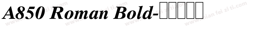 A850 Roman Bold字体转换